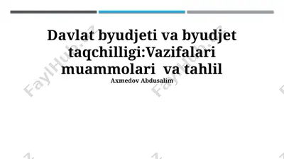 davlat byudjeti va byudjet taqchilligi: vazifalari muammolari va tahlil — PPTX