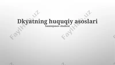 dkyatning huquqiy asoslari — PPTX