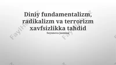 diniy fundamentalizm, radikalizm va terrorizm xavfsizlikka tahdid — PPTX