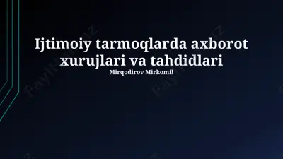 ijtimoiy tarmoqlarda axborot xurujlari va tahdidlari — PPTX