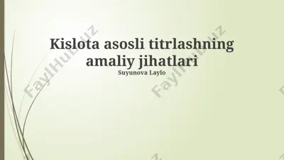 kislota asosli titrlashning amaliy jihatlari — PPTX