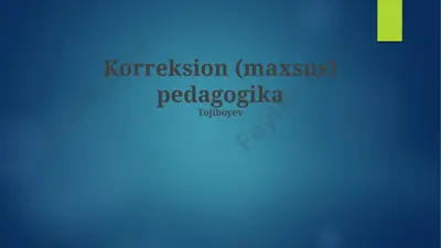 korreksion (maxsus) pedagogika taqdimoti — PPTX
