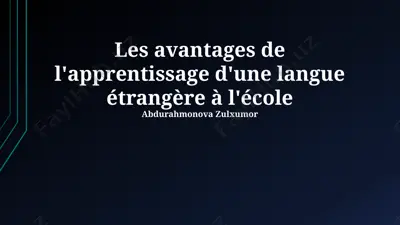 avantages de l'apprentissage d'une langue étrangère à l'école — PPTX