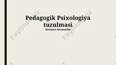 pedagogik psixologiya tuzulmasi — PPTX