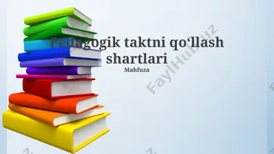 pedagogik taktni qo‘llash shartlari — PPTX