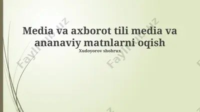 oav va axborot savodxonligi: oav va an'anaviy matnlarni o'qish — PPTX