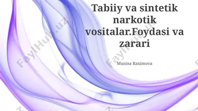 tabiiy va sintetik narkotik vositalar: foydasi va zarari — PPTX