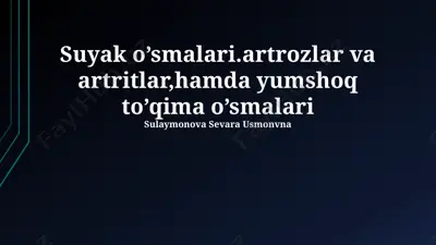 suyak o’smalari, artrozlar va artritlar, hamda yumshoq to’qima o’smalari — PPTX