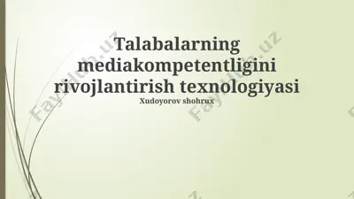 talabalarning mediakompetentligini rivojlantirish texnologiyasi — PPTX
