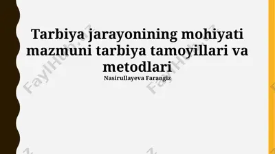 tarbiya jarayonining mohiyati mazmuni tarbiya tamoyillari va metodlari — PPTX