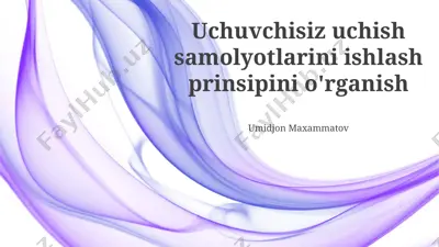 uchuvchisiz uchish samolyotlarini ishlash prinsipini o'rganish — PPTX