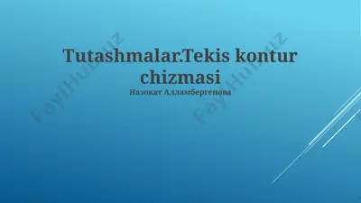 tutashmalar. tekis kontur chizmasi — PPTX