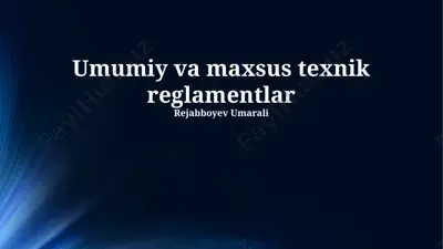 umumiy va maxsus texnik reglamentlar — PPTX
