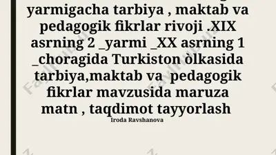 xix asr va xx asr boshlarida turkistonda tarbiya va pedagogik fikrlar tarixi — PPTX