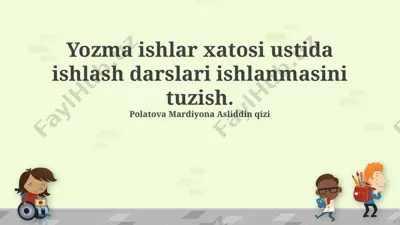yozama works xatoliklarini bartaraf etish bo‘yicha dars rejasini ishlab chiqish — PPTX