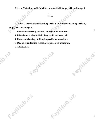 yuksak sporali o‘simliklarning tuzilishi, ko‘payishi va ahamiyati. referat 8 bet. — DOC