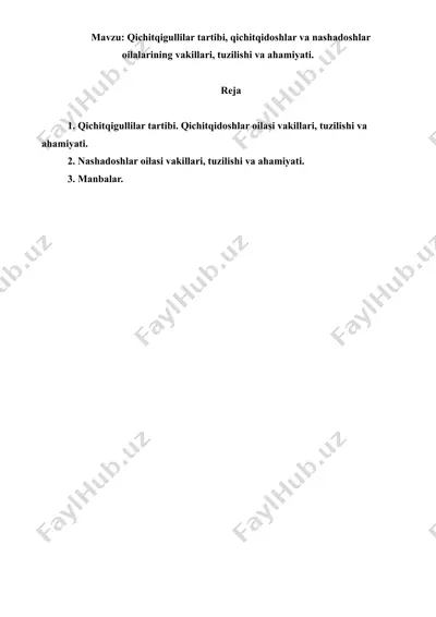 qichitqigullilar tartibi, qichitqidoshlar va nashadoshlar oilalarining vakillari, tuzilishi va ahamiyati. referat 8 bet — DOC