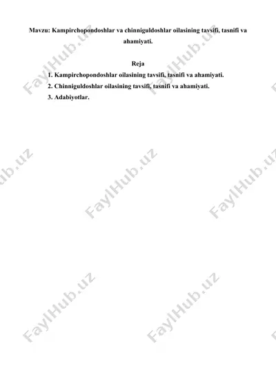 kampirchopondoshlar va chinniguldoshlar oilasining tavsifi, tasnifi va ahamiyati. referat 6 bet — DOC