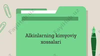 alkinlarning kimyoviy xossalari — PPTX