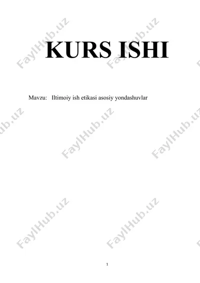 ijtimoiy ish etikasi asosiy yondashuvlar — DOCX