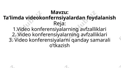 ta’limda videokonferensiyalardan foydalanish — PPTX