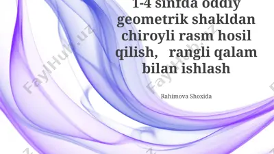 1-4 sinf o‘quvchilari uchun rangli qalamlar yordamida oddiy geometrik shakldan chiroyli rasm yaratish — PPTX