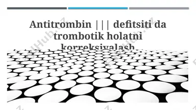 antitrombin iii konsentratlari — PPTX