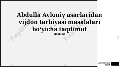 abdulla avloniy asarlaridan vijdon tarbiyasi masalalari boʻyicha taqdimot — PPTX