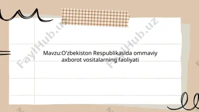 oʻzbekiston respublikasida ommaviy axborot vositalarning faoliyati — PPTX
