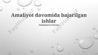 amaliyot davomida bajarilgan ishlar hisobot — PPTX
