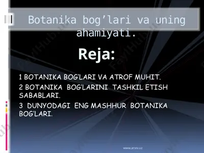 botanika bog’lari va uning ahamiyati — PPTX