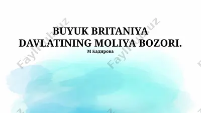 buyuk britaniya davlatining moliya bozori — PPTX