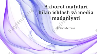 axborot matnlari bilan ishlash va media madaniyati — PPTX