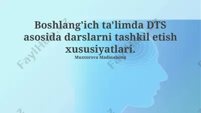 dts asosida boshlang‘ich ta’limda darslarni tashkil etish — PPTX