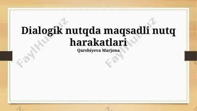dialogik nutqda maqsadli nutq harakatlari — PPTX
