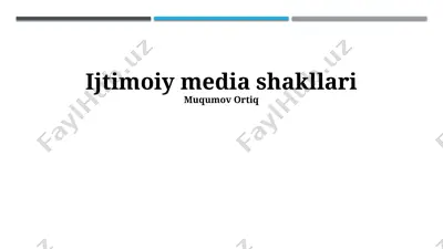 ijtimoiy media shakllari — PPTX