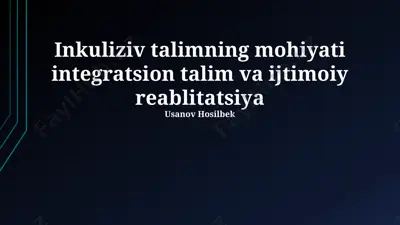 inklyuziv talimning mohiyati integratsion talim va ijtimoiy reablitatsiya — PPTX