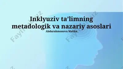 inklyuziv ta’limning metadologik va nazariy asoslari — PPTX