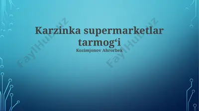 karzinka supermarketlar tarmog‘i — PPTX