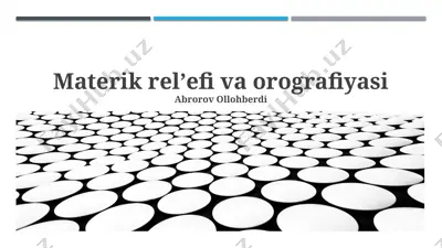 materik relyefi va orografiyasi — PPTX