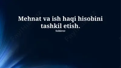 mehnat va ish haqi hisobini tashkil etish — PPTX