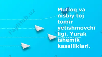 mutloq va nisbiy toj tomir yetishmovchiligi. yurak ishemik kasalliklari — PPTX