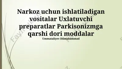 narkoz uchun ishlatiladigan vositalar va antiparkinson preparatlari — PPTX