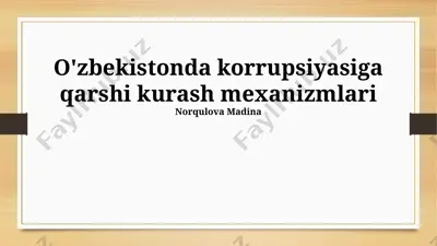 o'zbekistonda korrupsiyasiga qarshi kurash mexanizmlari — PPTX