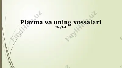 plazma va uning xossalari — PPTX