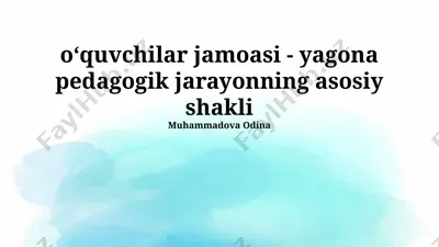 talaba kollektivining samarali tashkil etilishi va pedagogik jarayondagi roli — PPTX