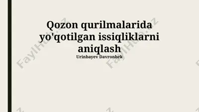 qozon uskunalaridagi issiqlik yo'qotishlarini aniqlash usullari — PPTX