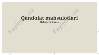 qandolat mahsulotlari — PPTX