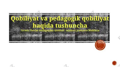 qobiliyat va pedagogik qobiliyat haqida tushuncha — PPTX
