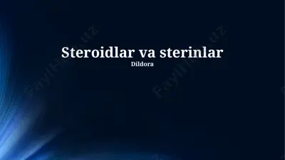 steroidlar va sterinlar — PPTX